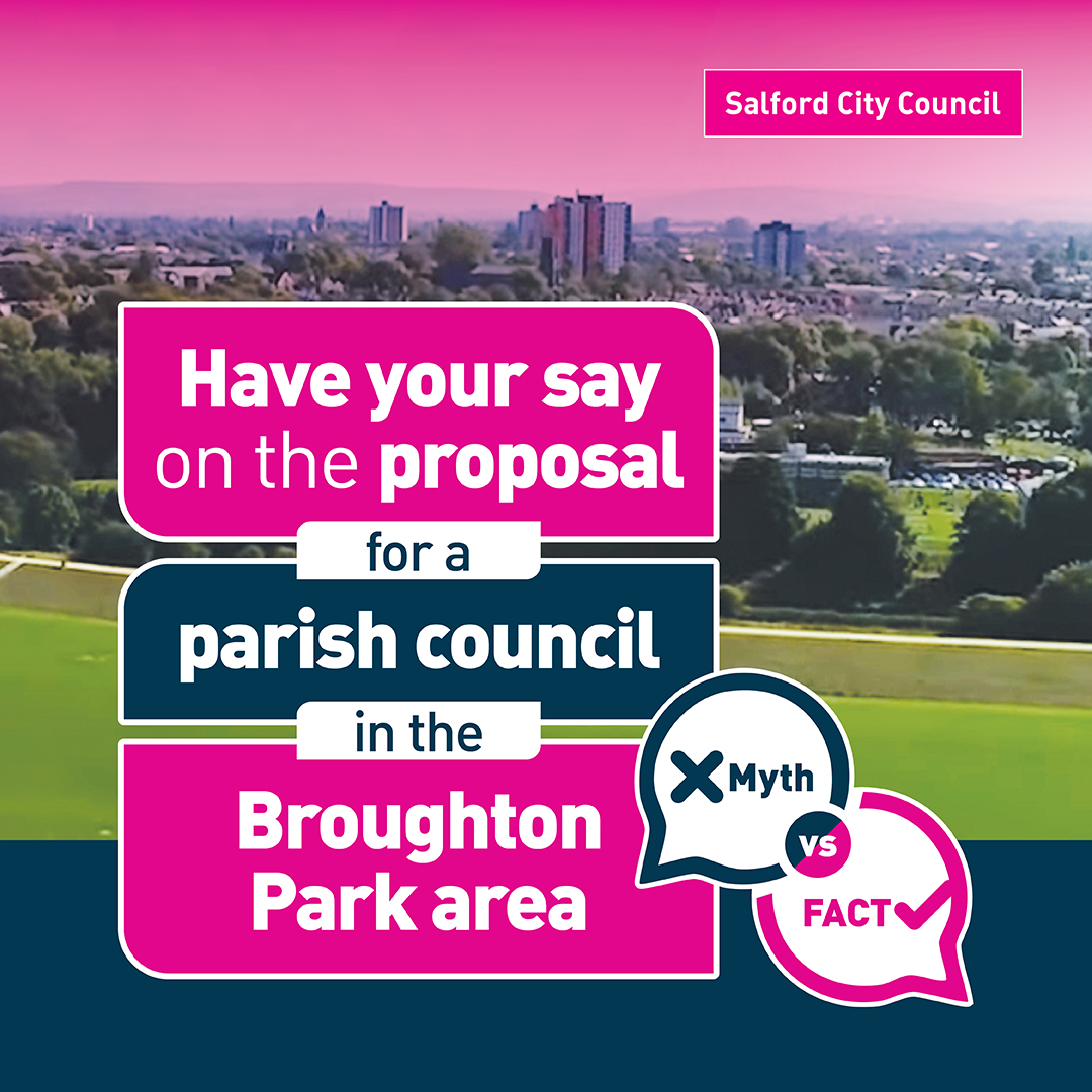 Have your say on the proposal for a parish council in the Broughton Park area - Myth vs fact
